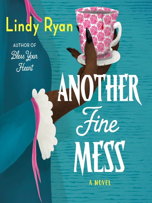 Title details for Another Fine Mess by Lindy Ryan - Available